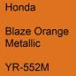 Preview: Honda, Blaze Orange Metallic, YR-552M.